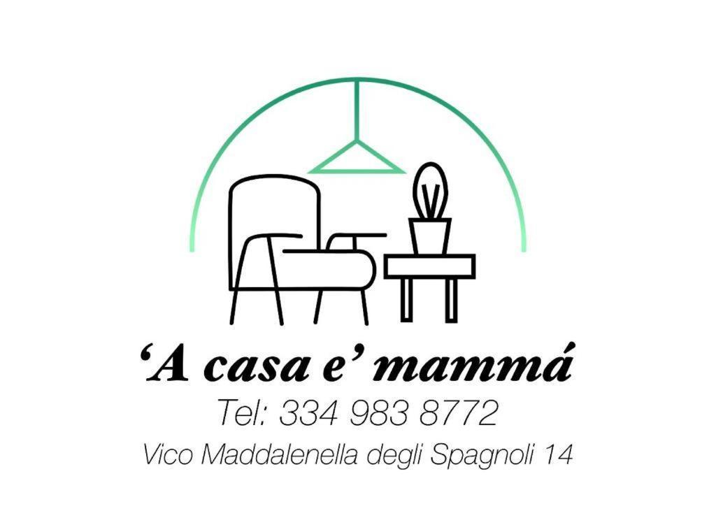 Apartamento A Casa E Mamma' Nápoles Exterior foto